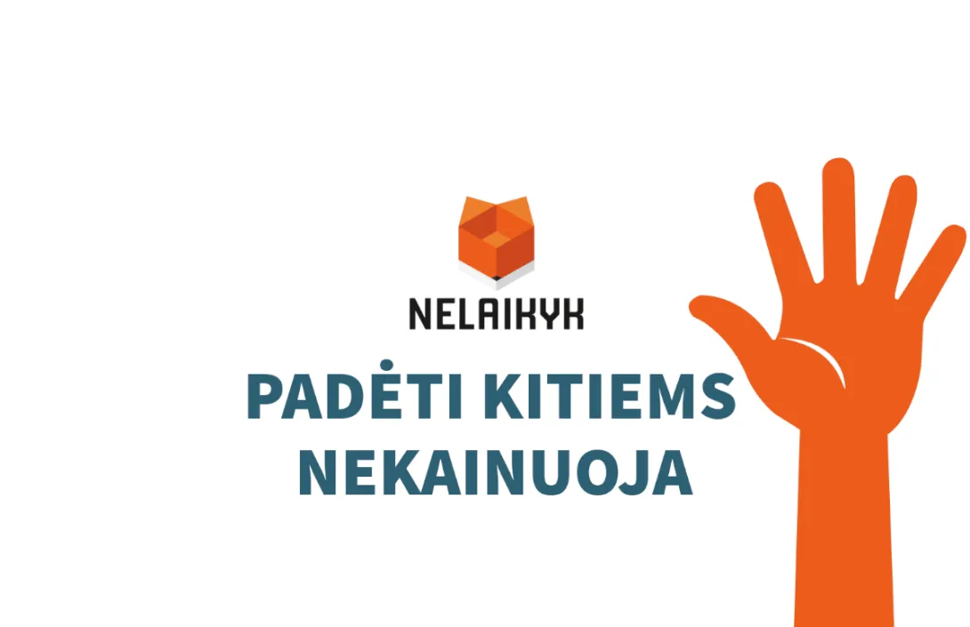 Padėk kitiems. Tau nekainuos.